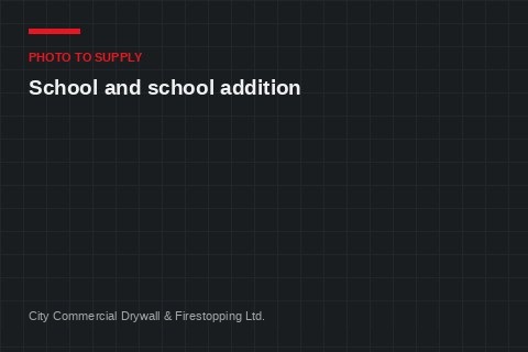 Placeholder plate reading “photo to supply — school and school addition”.